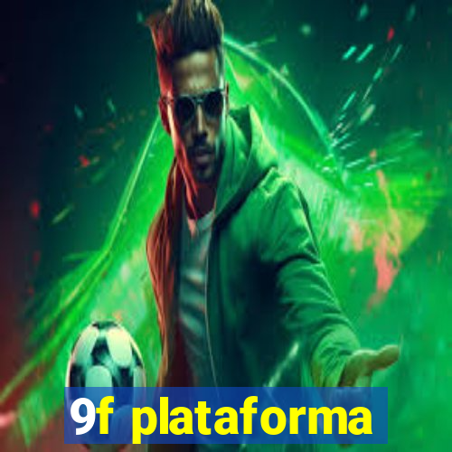 9f plataforma
